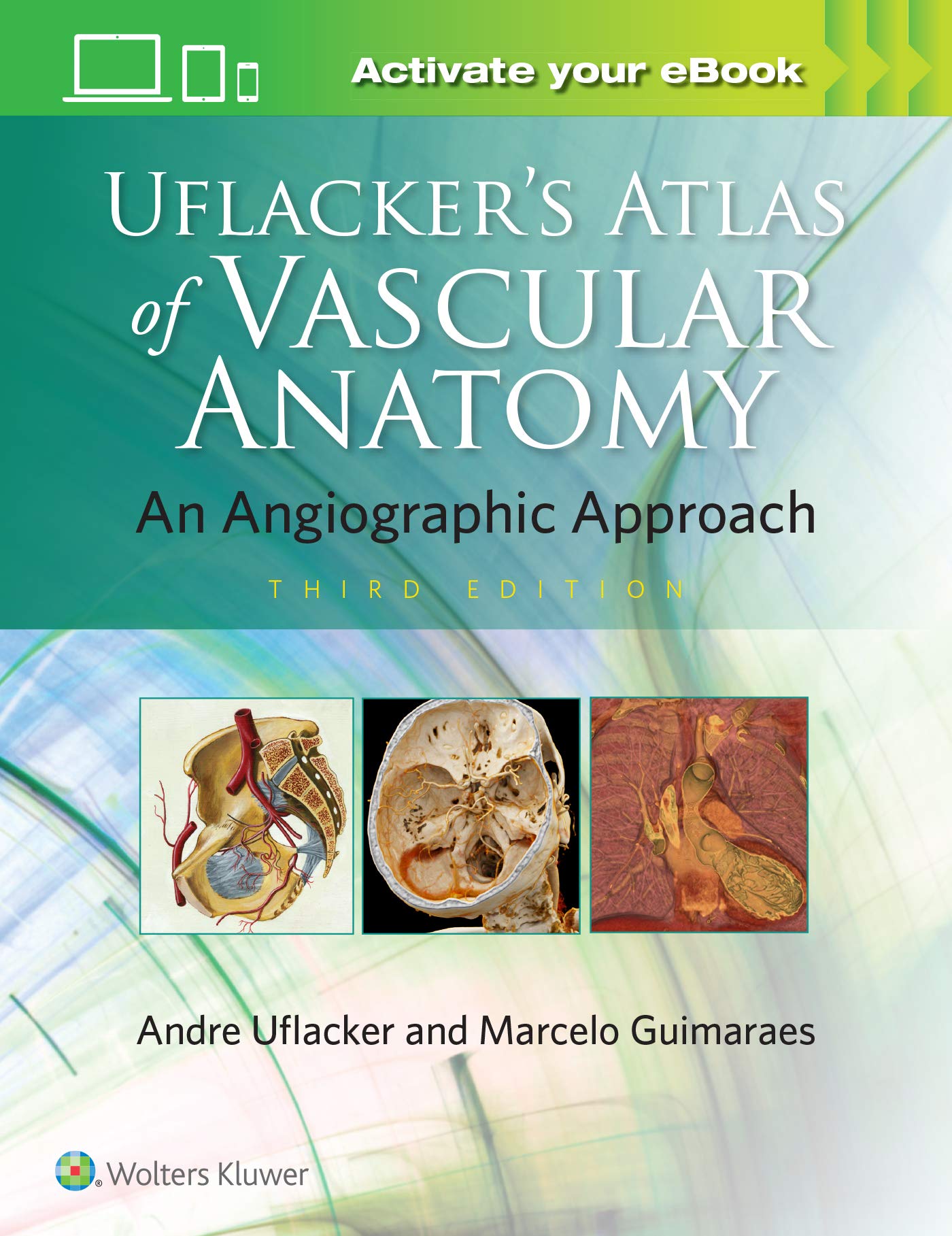 Uflacker's Atlas of Vascular Anatomy, 3rd edition
