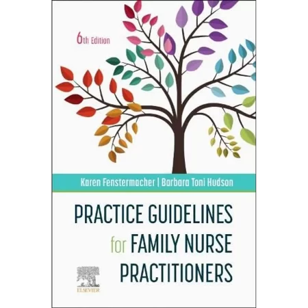 Practice Guidelines for Family Nurse Practitioners, 6th Edition