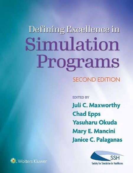 Defining Excellence in Simulation Programs, 2nd edition, International Edition
