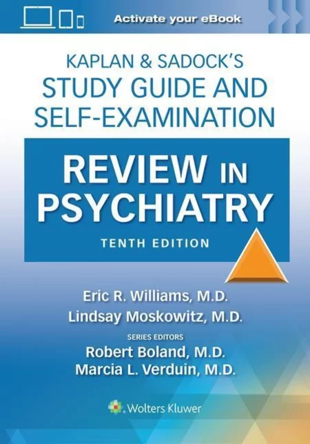 Kaplan & Sadock’s Study Guide and Self-Examination Review in Psychiatry Tenth edition