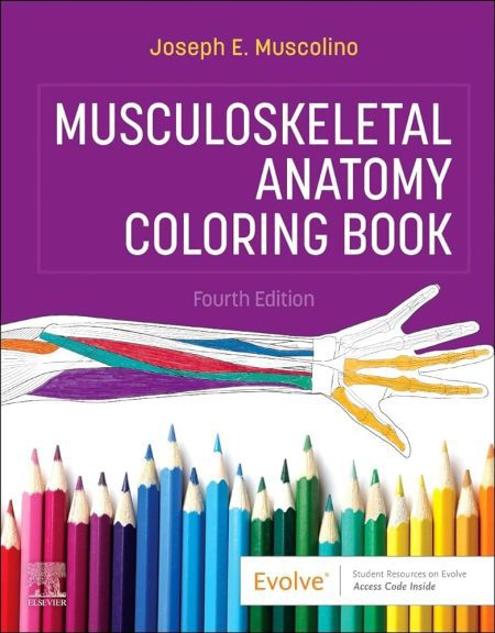 Musculoskeletal Anatomy Coloring Book, 4th Edition