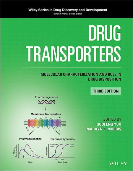 Drug Transporters: Molecular Characterization and Role in Drug Disposition, 3rd Edition