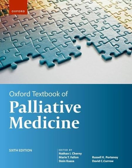 Oxford Textbook of Palliative Medicine Sixth Edition