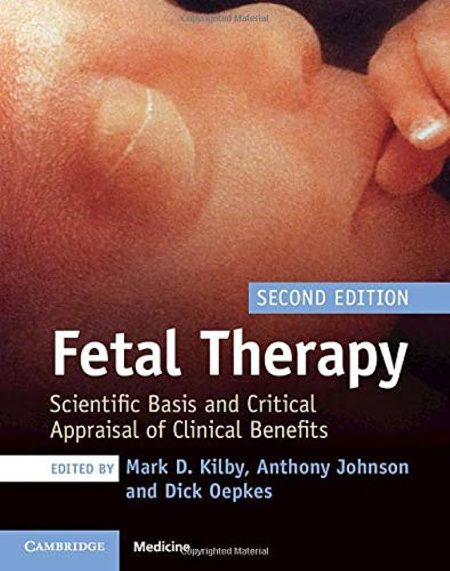 Fetal Therapy. Scientific Basis and Critical Appraisal of Clinical Benefits 2nd Edition