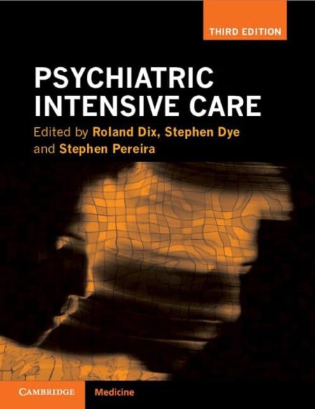 Psychiatric Intensive Care 3rd Edition