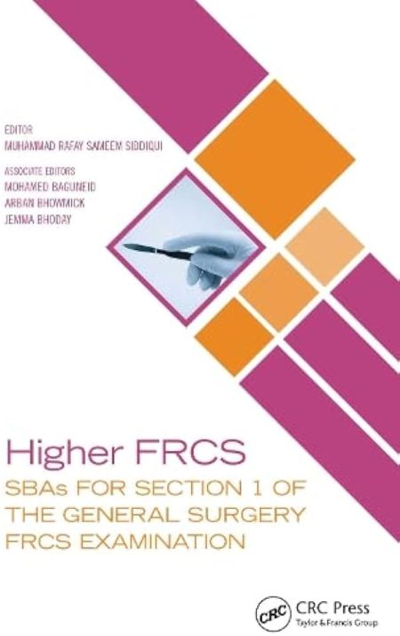 Higher FRCS. SBAs for Section 1 of the General Surgery FRCS Examination 1st Edition