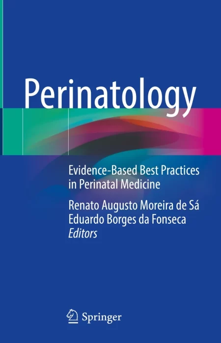 Perinatology. Evidence-Based Best Practices in Perinatal Medicine