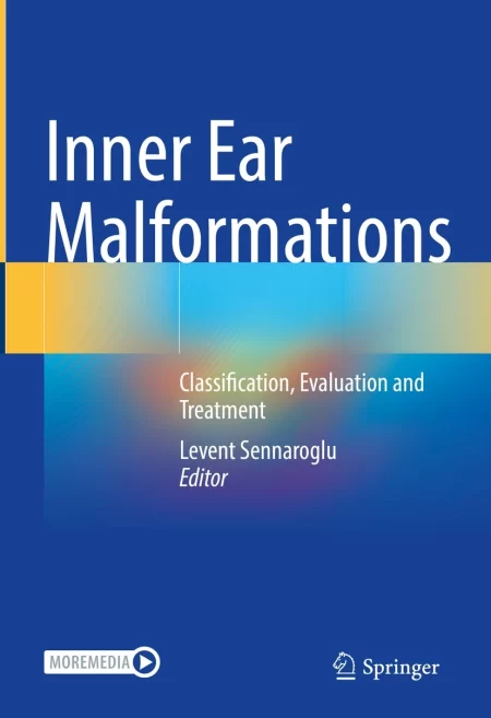 Inner Ear Malformations. Classification, Evaluation and Treatment