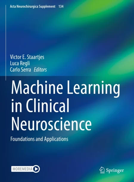 Machine Learning in Clinical Neuroscience. Foundations and Applications