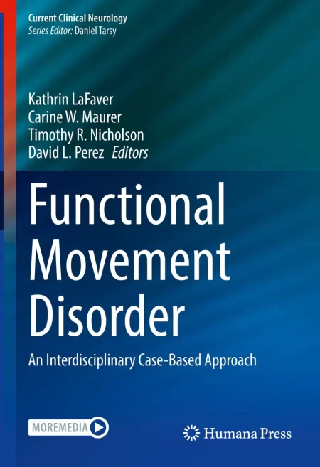 Functional Movement Disorder. An Interdisciplinary Case-Based Approach