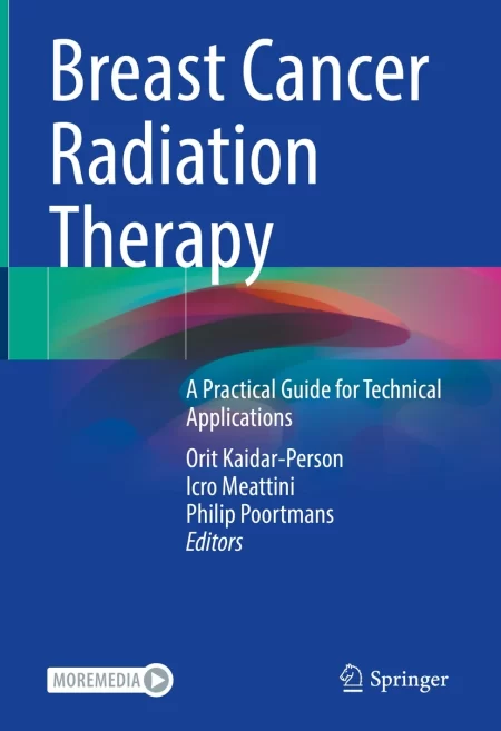 Breast Cancer Radiation Therapy. A Practical Guide for Technical Applications