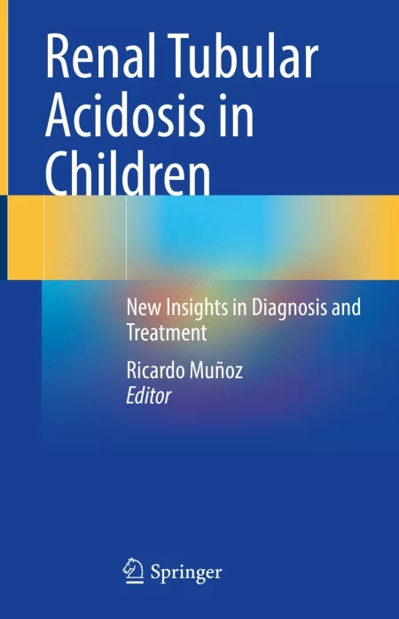 Renal Tubular Acidosis in Children. New Insights in Diagnosis and Treatment