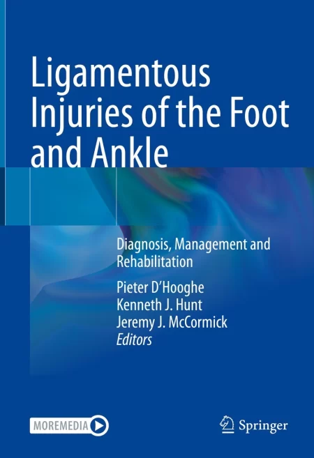 Ligamentous Injuries of the Foot and Ankle. Diagnosis, Management and Rehabilitation