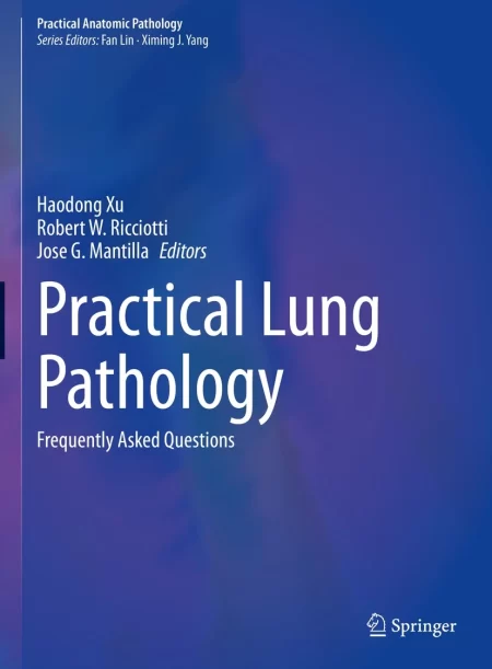 Practical Lung Pathology. Frequently Asked Questions