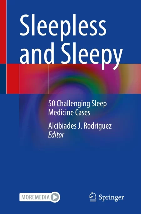 Sleepless and Sleepy. 50 Challenging Sleep Medicine Cases