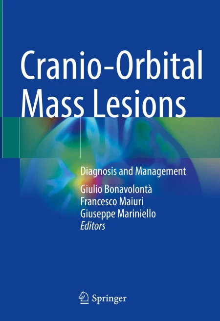 Cranio-Orbital Mass Lesions. Diagnosis and Management