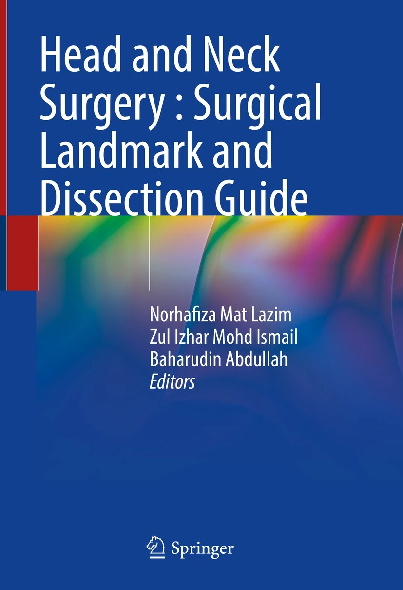 Head and Neck Surgery: Surgical Landmark and Dissection Guide