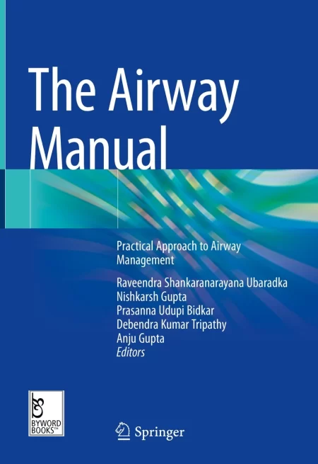 The Airway Manual. Practical Approach to Airway Management