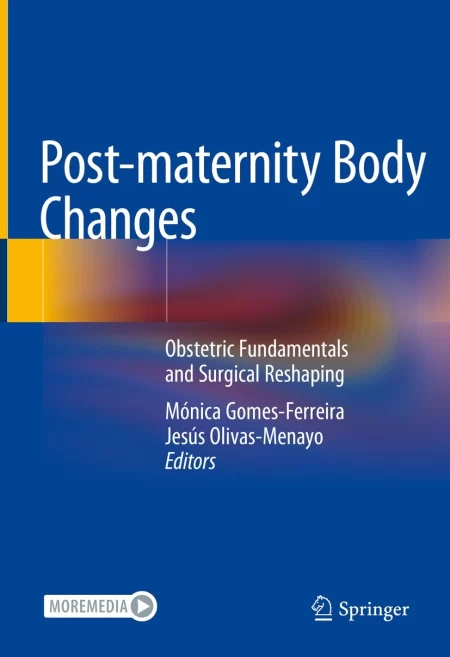 Post-maternity Body Changes. Obstetric Fundamentals and Surgical Reshaping