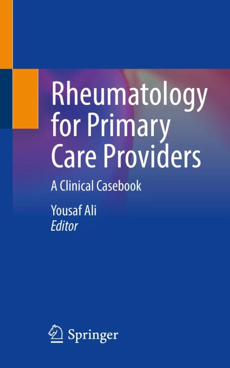 Rheumatology for Primary Care Providers. A Clinical Casebook