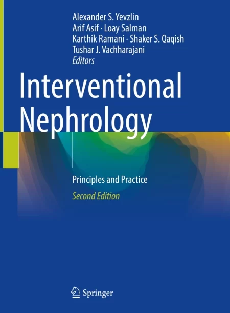 Interventional Nephrology. Principles and Practice