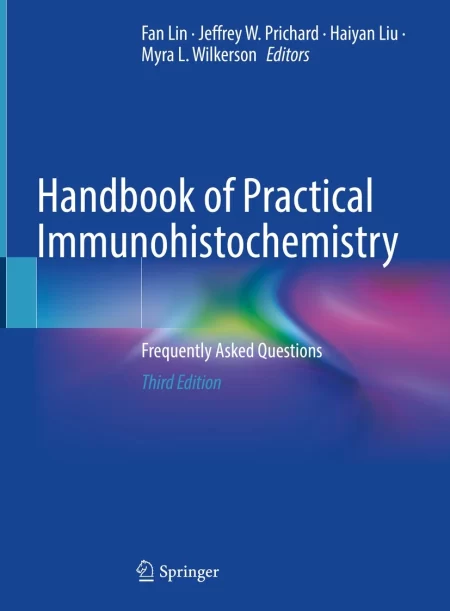 Handbook of Practical Immunohistochemistry. Frequently Asked Questions