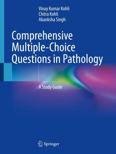 Comprehensive Multiple-Choice Questions in Pathology. A Study Guide