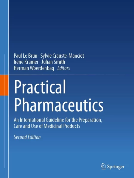 Practical Pharmaceutics. An International Guideline for the Preparation, Care and Use of Medicinal Products