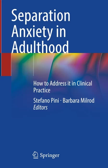 Separation Anxiety in Adulthood. How to Address it in Clinical Practice