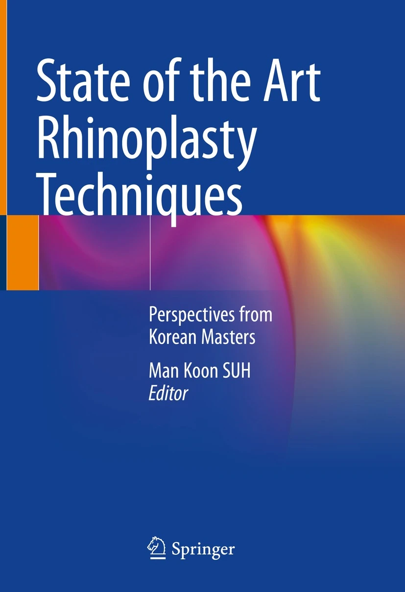 State of the Art Rhinoplasty Techniques. Perspectives from Korean Masters