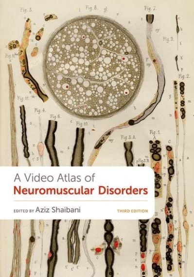 A Video Atlas of Neuromuscular Disorders Third Edition