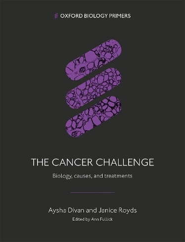 The Cancer Challenge Biology, causes, and treatments