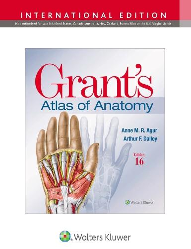 Grant's Atlas of Anatomy Sixteenth edition, International Edition