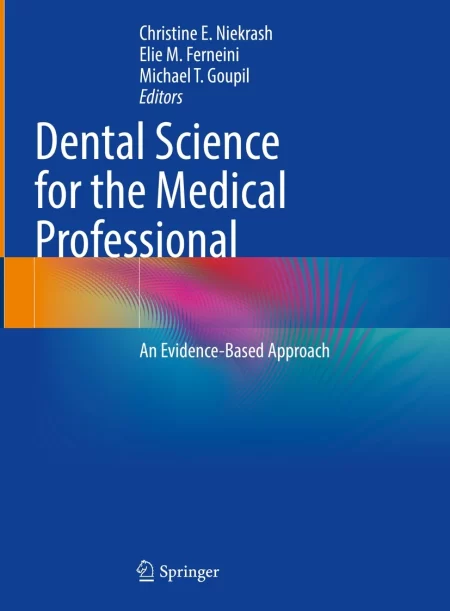 Dental Science for the Medical Professional. An Evidence-Based Approach