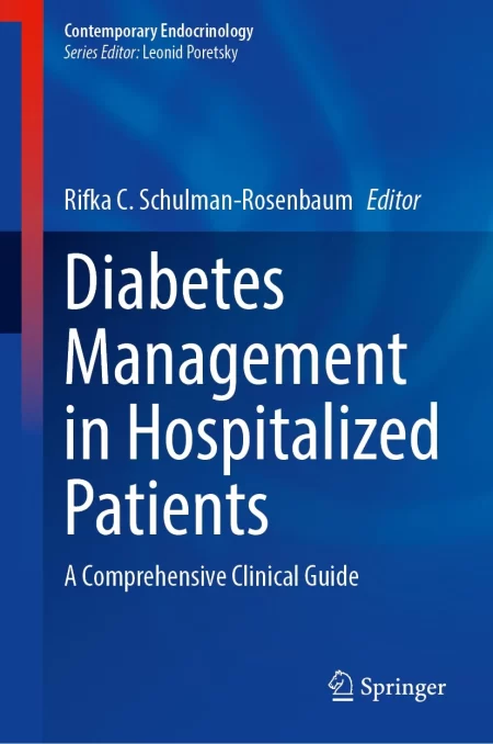Diabetes Management in Hospitalized Patients. A Comprehensive Clinical Guide