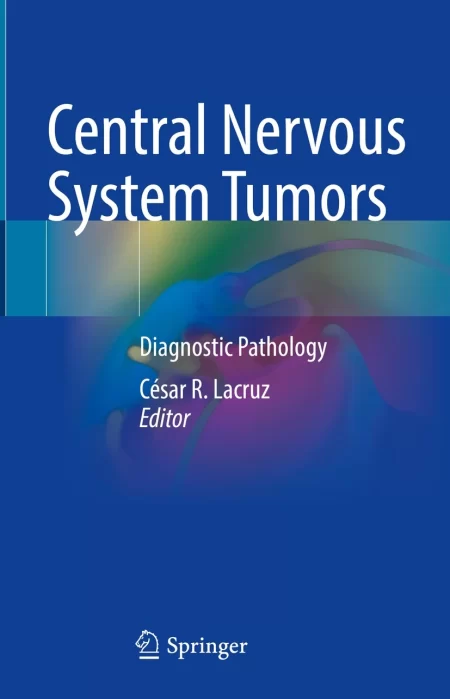 Central Nervous System Tumors. Diagnostic Pathology
