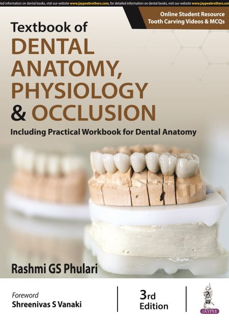 Textbook of Dental Anatomy, Physiology & Occlusion: Including Practical Workbook for Dental Anatomy