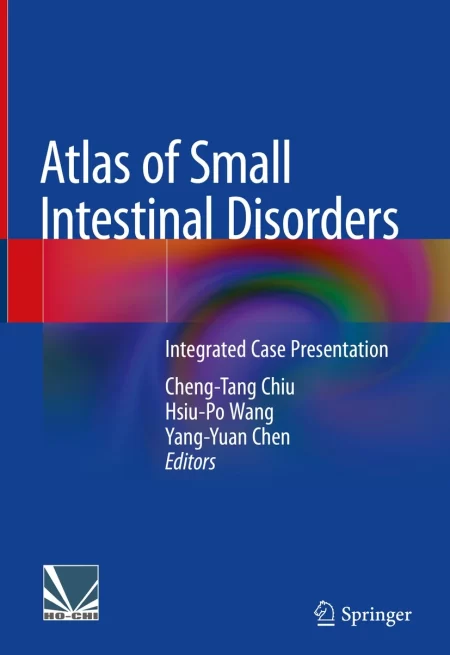 Atlas of Small Intestinal Disorders. Integrated Case Presentation