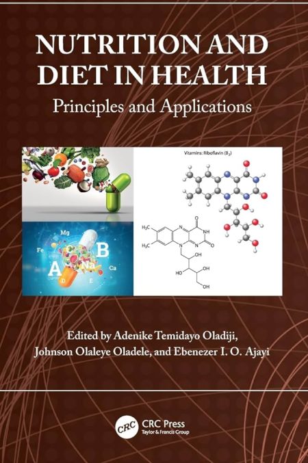 Nutrition and Diet in Health Principles and Applications