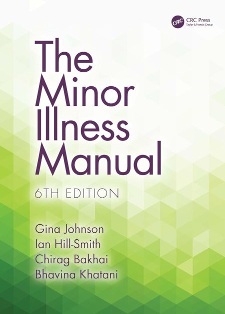 The Minor Illness Manual 6th Edition