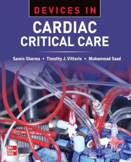 Devices in Cardiac Critical Care 1st Edition