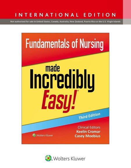 Fundamentals of Nursing Made Incredibly Easy! Third edition, International Edition