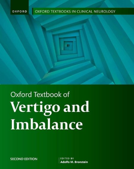 Oxford Textbook of Vertigo and Imbalance Second Edition