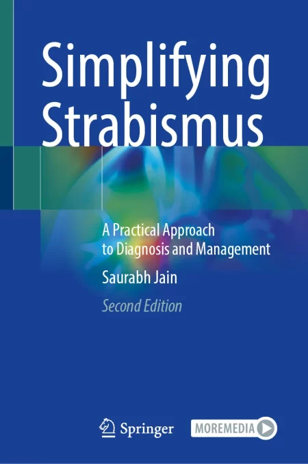 Simplifying Strabismus. A Practical Approach to Diagnosis and Management