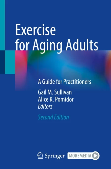 Exercise for Aging Adults. A Guide for Practitioners