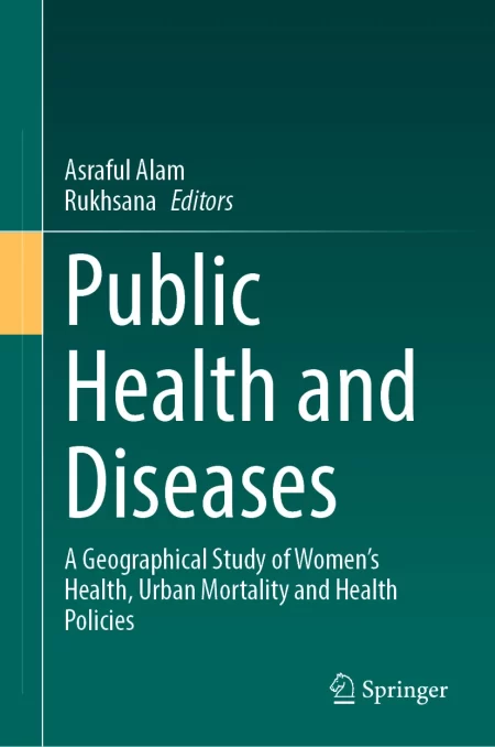 Public Health and Diseases. A Geographical Study of Women's Health, Urban Mortality and Health Policies