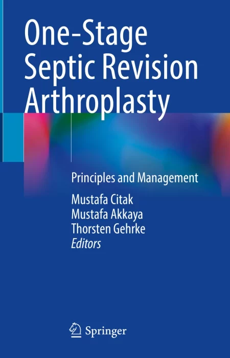 One-Stage Septic Revision Arthroplasty. Principles and Management