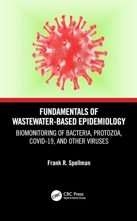 Fundamentals of Wastewater-Based Epidemiology. Biomonitoring of Bacteria, Protozoa, COVID-19, and Other Viruses