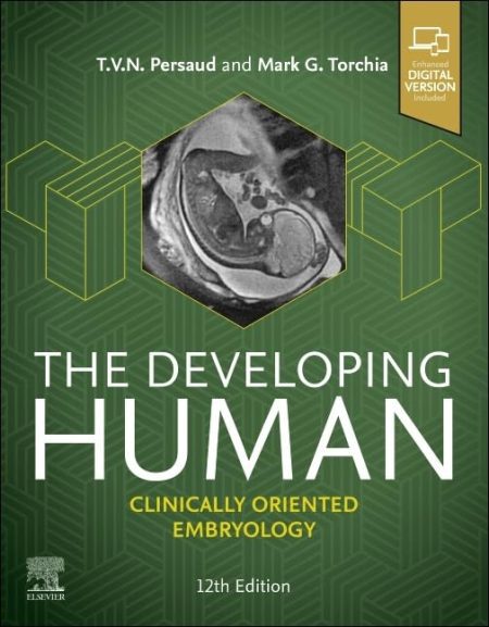 The Developing Human, 12th Edition. Clinically Oriented Embryology