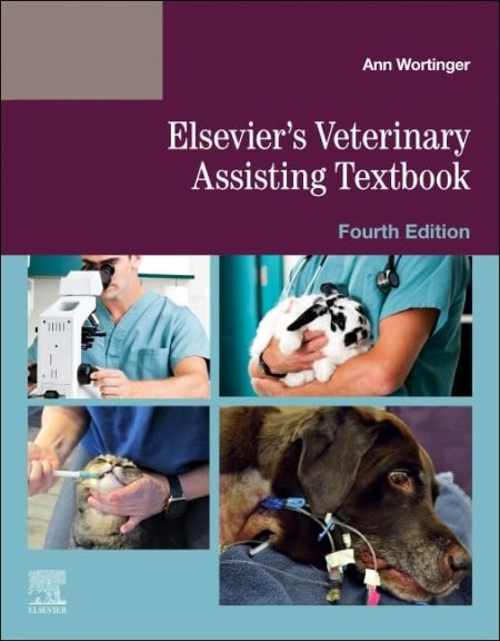 Elsevier's Veterinary Assisting Textbook, 4th Edition